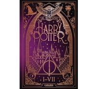 Harry Potter - Gesamtausgabe (Harry Potter): Alle sieben Bücher des modernen Kinderbuch-Klassikers ungekürzt in einem hochwertigen Sammelband mit Bronzeprägung und Lesebändchen