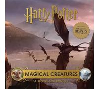 Harry Potter: Magical Creatures: A Movie Scrapbook (Movie Scrapbooks)