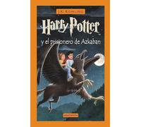 Harry Potter - Spanish: Harry Potter y el prisionero de Azkaban (Harry Potter, 3)