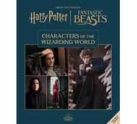 Harry Potter: The Characters of the Wizarding World