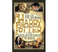 Harry Potter und die Heiligtümer des Todes (Harry Potter 7): Kinderbuch-Klassiker ab 10 Jahren über Hogwarts und den bekanntesten Zauberer der Welt