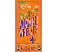 Harry Potter: Weasleys' Wizard Wheezes: Artifacts from the Wizarding World