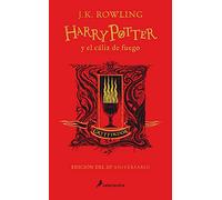 Harry Potter Y El Cáliz de Fuego (20 Aniv. Gryffindor) / Harry Potter and the Goblet of Fire (Gryffindor): Edición Gryffindor / Gryffindor Edition: 4