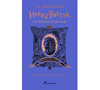 Harry Potter Y El Misterio del Príncipe (20 Aniv. Ravenclaw) / Harry Potter and the Half-Blood Prince (20th Anniversary Ed): Ravenclaw Edition: 6