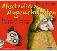Harry Rowohlt - Abscheuliche Angewohnheiten