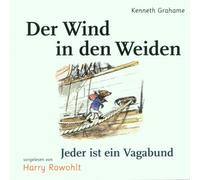 Harry Rowohlt - Der Wind in Den Weiden Teil 5: Jeder Ist Ein Vagabund