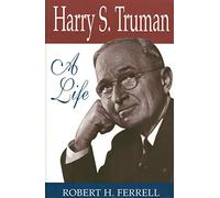Harry S.Truman: A Life (Missouri biography series)