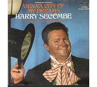 Harry Secombe - Vienna, City Of My Dreams - Harry Secombe LP