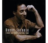 Harry Shearer - It Must Have Been Something I Said