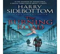 Harry Sidebottom Burning Road Paperback Book Harry Sidebottom Multicolor
