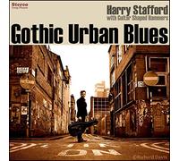 Harry Stafford - Gothic Urban Blues