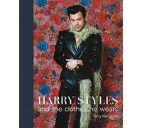 Harry Styles: And the Clothes He Wears