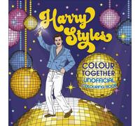 Harry Styles Colouring Book : Colour Together: Unofficial and Unauthorised