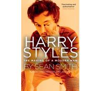 Harry Styles The Making of a Modern Man by Sean Smith (Paperback Book)