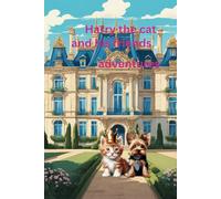 Harry the cat and his friends adventures: A cute story about Harry the cat and his friends
