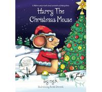 Harry The Christmas Mouse: From the author of The Fox Who Stole The Moon (Harry The Happy Mouse)