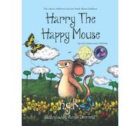 Harry The Happy Mouse: Teaching Children About Kindness: 7
