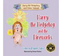 Harry the Hedgehog and the Fireworks