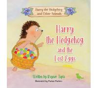 Harry the Hedgehog and the Lost Eggs: 7