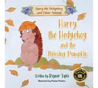 Harry the Hedgehog and the Missing Pumpkin