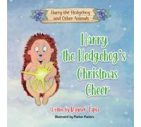 Harry the Hedgehog's Christmas Cheer