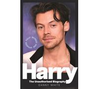 Harry : The Unauthorized Biography