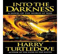 Harry Turtledove Into the Darkness Paperback Book Harry Turtledove Multicolor