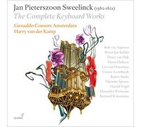 Harry van der Kamp; Gesualdo Consort Amsterdam - Jan Pieterszoon Sweelinck - The Complete Keyboard Works