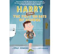Harry Versus the First 100 Days of School