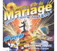 Harry Williams - Disque D'Or Du Mariage Pour Faire La Fête