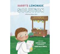 Harry's Lemonade Solution: A Business Analysis Story