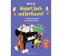 Marion Billet Hörst du Mozart, Bach und Beethoven? (Soundbuch): 12 za (Hardback)
