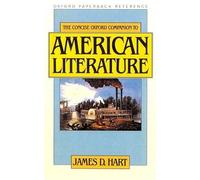 The Concise Oxford Companion to American Literature by James David Hart 97801950