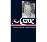 Hart Crane: Complete Poems & Selected Letters (LOA #168) (Library of America)