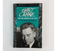 Hart Crane & the Homosexual Text (Paper): New Thresholds, New Anatomies