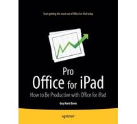 Hart-Davis - Pro Office for iPad How to Be Productive with Office fo - X555z