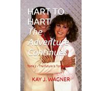 HART TO HART, The Adventure Continues: TOME 2 The Future is Tomorrow