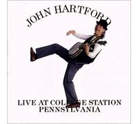 Hartford, John - Live at College Station Pennsy