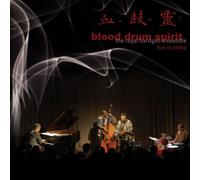 Hartigan, Royal Ensemble - Blood Drum Spirit: Live in Chiaa