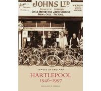 Hartlepool 1946-1997: Images of England