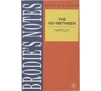 Hartley: The Go-Between: 59 (Brodie's Notes)