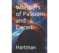 Hartman Whispers of Passion & Deceit Paperback Book Hartman Multicolor