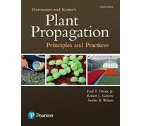 Hartmann & Kester's Plant Propagation: Principles and Practices (What's New in Trades & Technology)