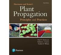Hartmann & Kester's Plant Propagation: Principles and Practices (What's New in Trades & Technology)