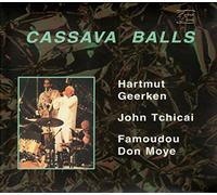 Hartmut Geerken/John Tchicai - Cassava Balls