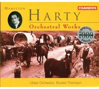 Harty: Orchestral Works