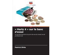 Hartz 4 sur le banc d'essai: Un positionnement du point de vue du travail social professionnel