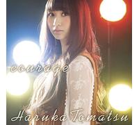 Haruka Tomatsu - Courage (CD+DVD) [Japan LTD CD] SMCL-367