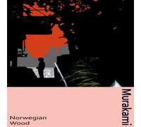 Haruki Murakami Norwegian Wood : the classic Japanese love-story, now in a deluxe Haruki Murakami Multicolor