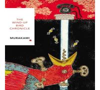Haruki Murakami The Wind-Up Bird Chronicle (Vintage Classics Japanese Series) in White Haruki Murakami White